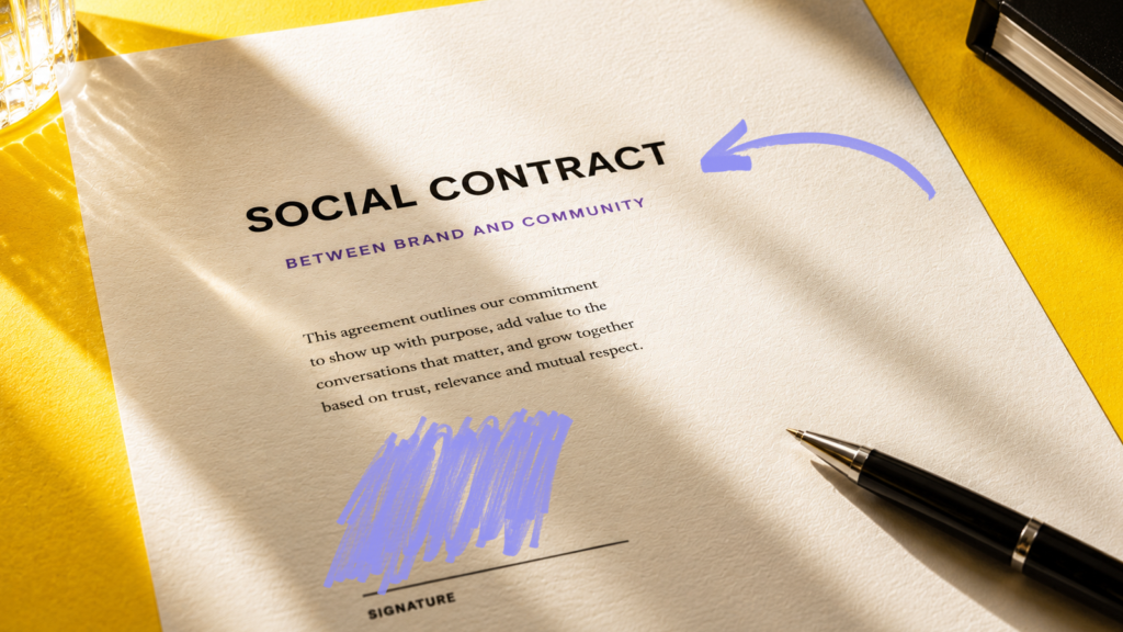 Every Brand Has a Social Contract; It’s Time to Articulate Yours