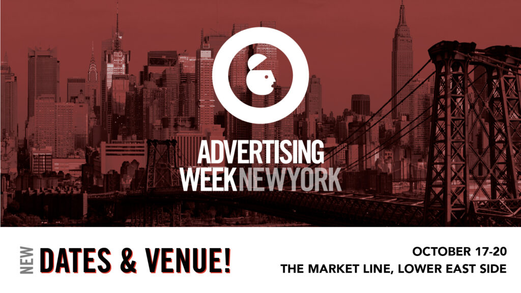 Advertising Week New York: New Dates and Venue!